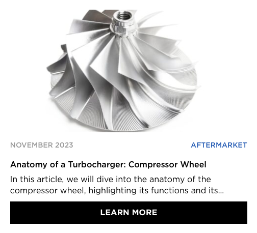 Anatomy of a Turbocharger: Compressor Wheel